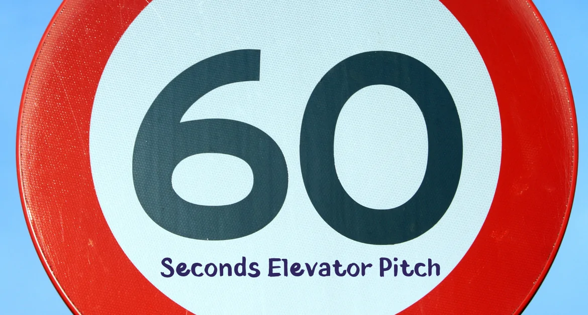 Creating Your Sixty Second Pitch