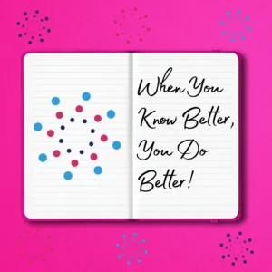 When You Know Better, You Do Better! The Tracy Heatley When You Know Better, You Do Better Image
