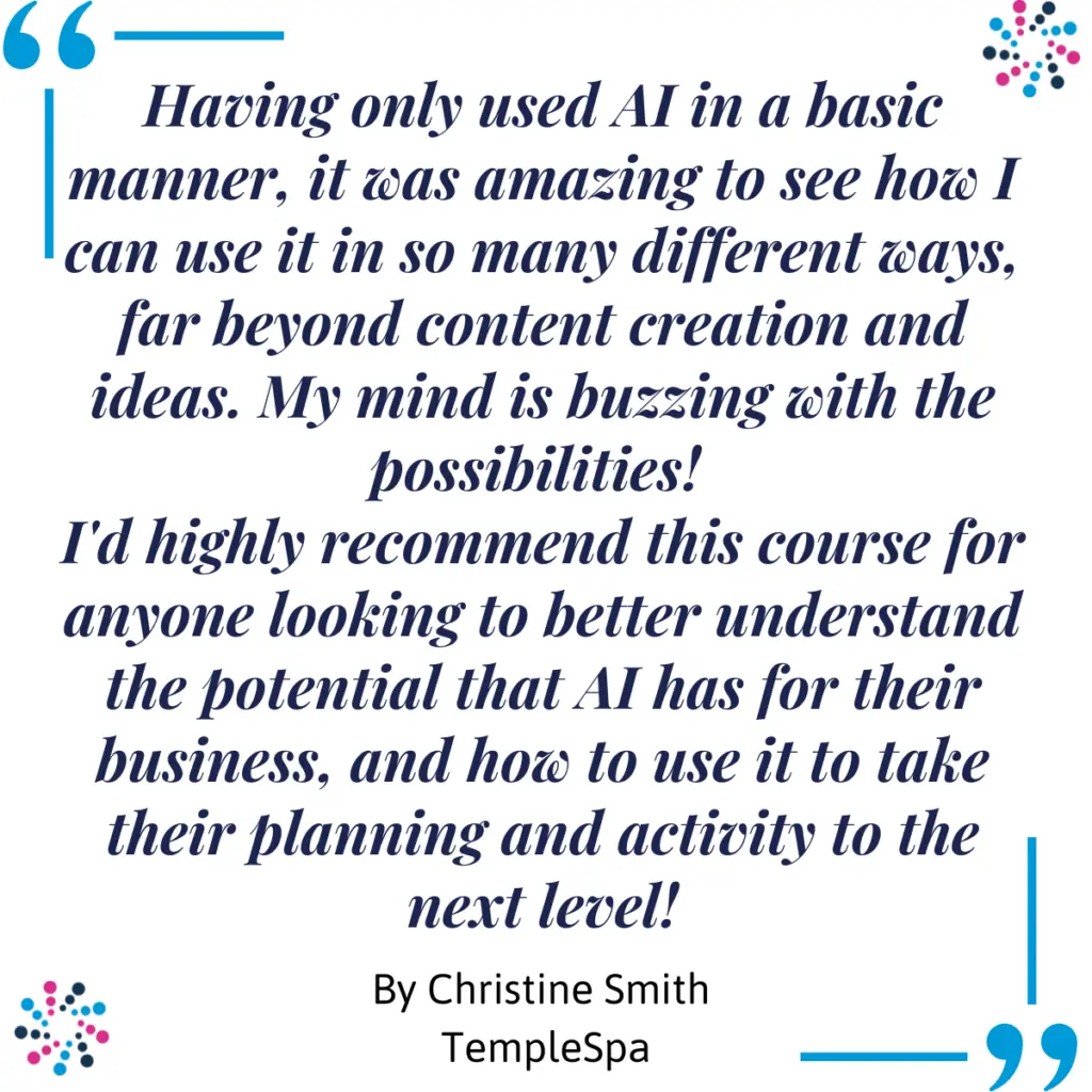 Christine Smith ChatGPT Training Testimonial ChatGPT AI training testimonial from Christine Smith, at TempleSpa, for Tracy Heatley