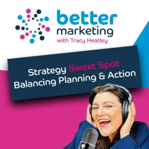 Tracy Heatley wearing headphones and speaking into a microphone for the Better Marketing podcast episode The Strategy Sweet Spot, exploring how to balance marketing planning and action for consistent results.